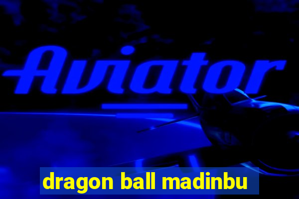 dragon ball madinbu